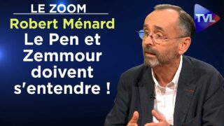 Le Pen et Zemmour doivent s’entendre ! – Le Zoom – Robert Ménard – TVL