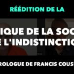 Réédition de la Critique de la Société de l’Indistinction – Prologue de Francis Cousin…