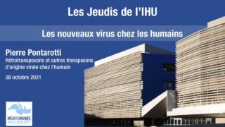 Les Jeudis de l’IHU – Les nouveaux virus chez les humains – Pierre Pontarotti