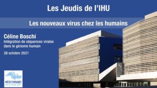Les Jeudis de l’IHU – Les nouveaux virus chez les humains – Céline Boschi