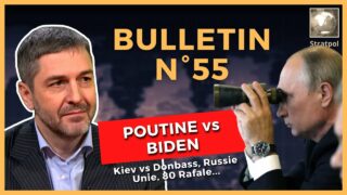 Bulletin N°55. Gauche française, Poutine vs Biden, Kiev vs Donbass, 80 Rafale aux EAU. 04.12.2021.