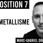PROPOSITION 7 / LE BIMÉTALLISME / Marc Gabriel Draghi