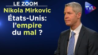 Amérique : le vol des institutions pour un gouvernement mondial – Le Zoom – Nikola Mirkovic – TVL