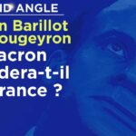 Grand Angle – E. Barillot / P.-Y. Rougeyron : Macron liquidera-t-il la France ?