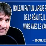 Boileau fait un lapsus révélateur de la réalité, Il dit vivre avec le vaccin. lol