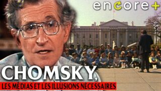 Chomsky, les médias et les illusions nécessaires – Long métrage, documentaire
