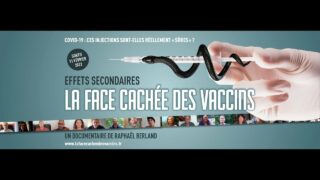 Effets secondaires : la face cachée des vaccins – Documentaire (projection & débat) [CENSURÉ]