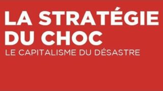 La Stratégie du Choc – Naomi Klein – 2007