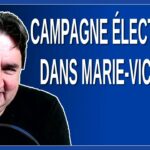 Campagne électorale dans Marie-Victorin