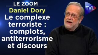 Le complexe terroriste : complots, antiterrorisme et discours journalistiques -Le Zoom – Daniel Dory