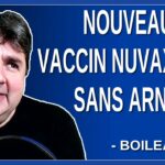 Nouveau vaccin Nuvaxovid sans ARNM. Dit Boileau