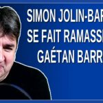 Simon Jolin-Barrette se fait ramasser par Gaétan Barrette