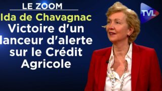 Victoire d’un lanceur d’alerte sur le Crédit Agricole – Le Zoom – Ida de Chavagnac – TVL