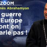 La guerre en Europe dont on ne parle pas ! – Le Zoom – Mgr Vrtanès Abrahamyan – TVL