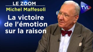 La victoire de l’émotion sur la raison – Le Zoom – Michel Maffesoli – TVL