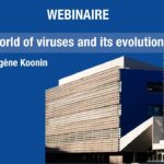 Pr. Eugene Koonin – The World of Viruses and its Evolution