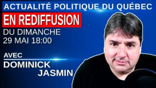 29 mai 2022 – Actualité Politique Du Québec en Rediffusion