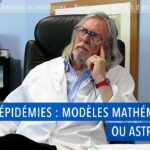 Épidémies : Modèles mathématiques ou astrologie ?