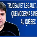 Trudeau et Legault annonce que Moderna s’installe au Québec
