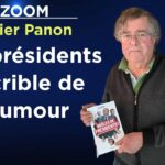 Zoom – Xavier Panon : Nos présidents au crible de l’humour