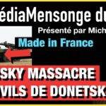C’est Zelensky qui massacre les civils de Donetsk ! – Le MédiaMensonge du jour – n°7