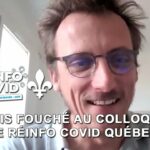 Conférence d’ouverture de Louis Fouché lors du colloque de Réinfo Covid Québec