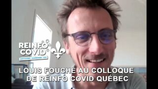 Conférence d’ouverture de Louis Fouché lors du colloque de Réinfo Covid Québec