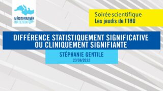Différence statistiquement significative ou cliniquement signifiante – Dr. Stéphanie Gentile