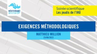 Exigences méthodologiques – Pr. Matthieu Million