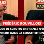 “Il y a une hypocrisie en France autour du mode de scrutin” – Frédéric Rouvillois