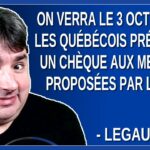 On verra le 3 octobre si les québécois préfèrent un chèque aux mesures proposées par le PLQ