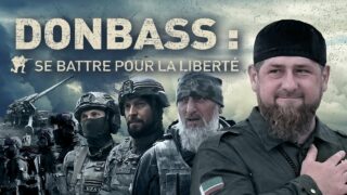 🎞#Documentaire – Donbass : se battre pour la liberté
