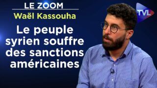 Le peuple syrien souffre des sanctions américaines – Le Zoom – Waël Kassouha – TVL