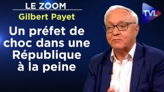 Un préfet de choc dans une République à la peine – Le Zoom – Gilbert Payet – TVL