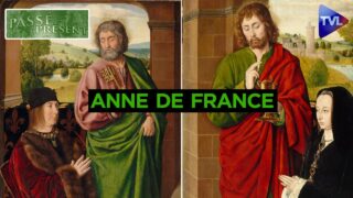Anne de France, une femme de pouvoir. – Le nouveau Passé-Présent – TVL
