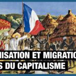 Colonisation et migrations : outils du capitalisme – Saïd Bouamama