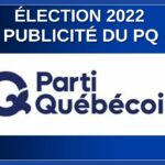 Élection 2022 – Publicité de PQ