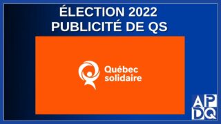 Élection 2022 – Publicité de QS