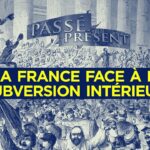 La France face à la subversion intérieure –  Le nouveau Passé-Présent – TVL