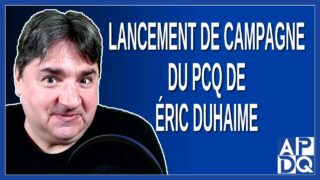 Lancement de campagne du PCQ de Éric Duhaime – Élection 2022