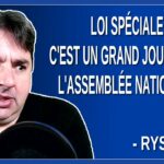 Loi spéciale – C’est un grand jour pour l’assemblée Nationale. Dit Rysqi