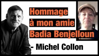 Michel Collon rend hommage à Badiaa Benjelloun et son livre posthume