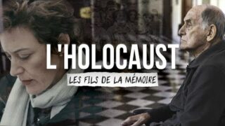 DOCUMENTAIRE – L’holocauste : les fils de la mémoire