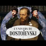 DOCUMENTAIRE – L’univers de Dostoïevski