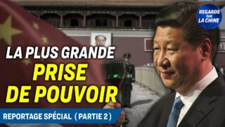 La prise de pouvoir de Xi Jinping : Ce que signifie son troisième mandat – 2ème partie