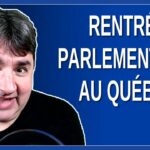 Rentrée Parlementaire au Québec 2022