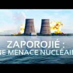 DOCUMENTAIRE – Zaporojié – Une menace nucléaire