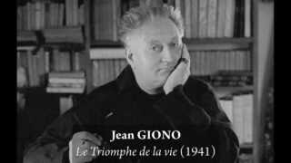 Jean GIONO – «Le triomphe de la vie» sur les temps modernes