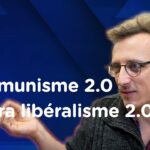 Louis Fouché | Communisme 2.0 & Ultra libéralisme 2.0