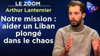 Notre mission : aider un Liban plongé dans le chaos – Le Zoom – Arthur Lanternier – TVL